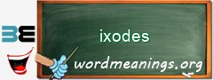 WordMeaning blackboard for ixodes